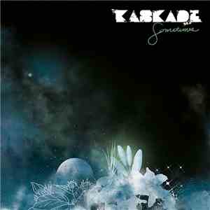 Kaskade - Sometimes