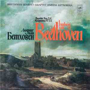 Ludwig van Beethoven, Beethoven Quartet - Quartet Nos. 5, 6