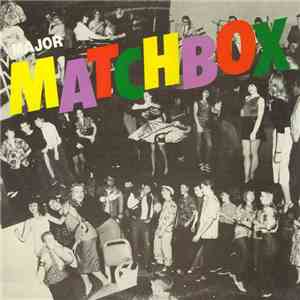 Major Matchbox - Major Matchbox