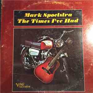 Mark Spoelstra - The Times I've Had