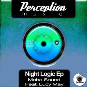 Moba Sound feat. Lucy May - Night Logic EP