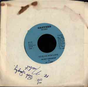 Nesbit Chhangur - To Elvis With Love / I Just Wanna Hold You