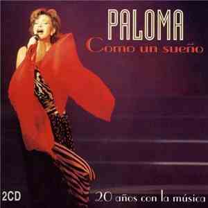 Paloma San Basilio - Como Un Sueño: 20 Años Con la Musica