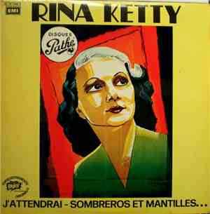 Rina Ketty - J'attendrai - Sombreros Et Mantilles...