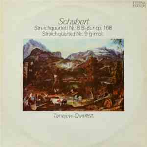Schubert, Tanejew-Quartett - Streichquartett Nr. 8 B-dur op. 168 / Streichq ...