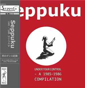 Seppuku - A 1985-1986 Compilation