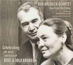 The Dan Brubeck Quartet - Celebrating The Music And Lyrics Of Dave & Iola B ...