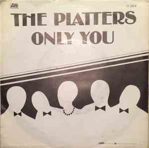 The Platters - Only You / My Prayer