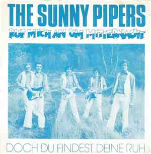 The Sunny Pipers - Ruf Mich An Um Mitternacht