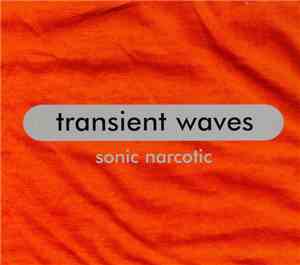 Transient Waves - Sonic Narcotic