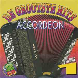 Unknown Artist - De Grootste Hits Op Accordeon Volume 1