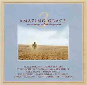 Various - Amazing Grace 3 (A Country Salute To Gospel)
