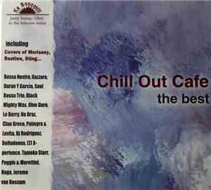 Various - Chill Out Cafe - The Best