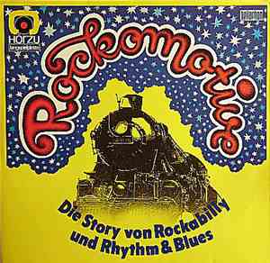 Various - Rockomotive - Die Story Von Rockabilly Und Rhythm & Blues