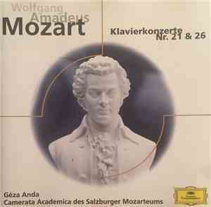 Wolfgang Amadeus Mozart, Géza Anda, Camerata Academia Des Salzburger Mozart ...