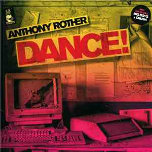 Anthony Rother - Dance!
