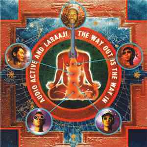 Audio Active And Laraaji - The Way Out Is The Way In