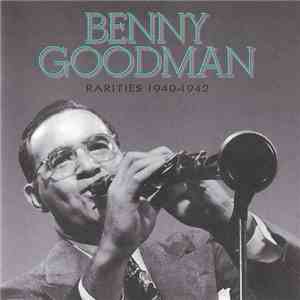 Benny Goodman - Rarities 1940-1942