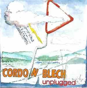 CORDON BLECH - Vosicht! Unplugged