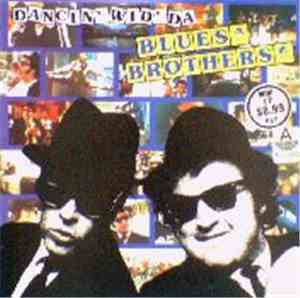 Da Blues Brothers - Dancin' Wid Da Blues Brothers