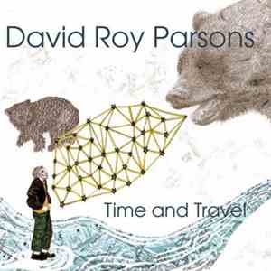 David Roy Parsons - Time And Travel