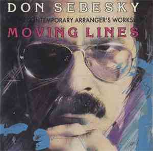Don Sebesky And The Contemporary Arranger's Workshop - Moving Lines