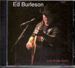 Ed Burleson - Live At the Son's