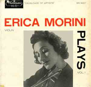 Erica Morini - Erica Morini Plays: Volume 1