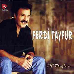 Ferdi Tayfur - Of Dağlar