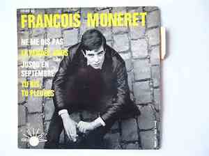 François Moneret - Ne Me Dis Pas