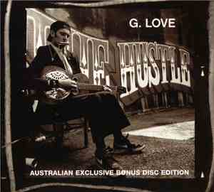 G. Love - The Hustle (Australian Exclusive Bonus Disc Edition)