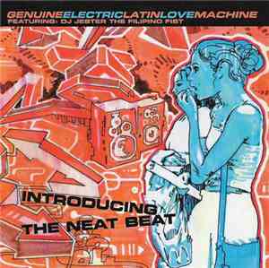 Genuine Electric Latin Love Machine - Introducing The Neat Beat