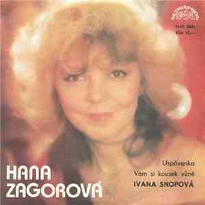 Hana Zagorová / Ivana Snopová - Uspávanka / Vem Si Kousek Vůně