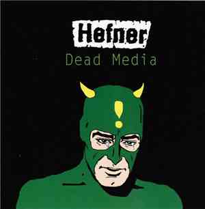 Hefner  - Dead Media