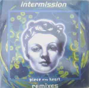 Intermission - Piece Of My Heart (Remixes)