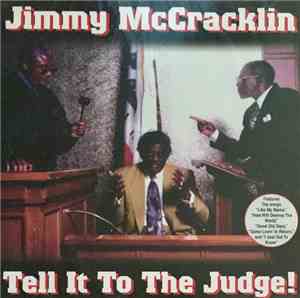 Jimmy McCracklin - Tell It To The Judge!