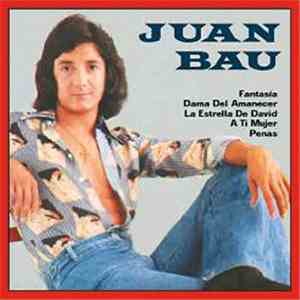 Juan Bau - Singles Collection