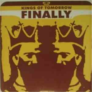 Kings Of Tomorrow - Finally