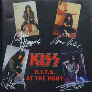 Kiss - H.I.T.S. At The Pony