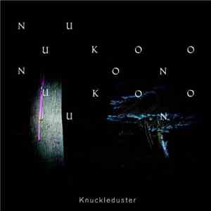 Knuckleduster  - Nuukoono