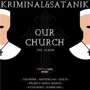 Kriminal&Satanik - Our Church The Album