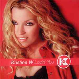 Kristine W - Lovin' You