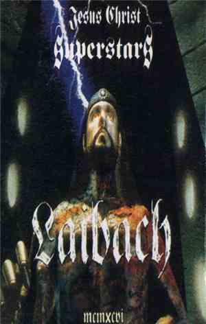 Laibach - Jesus Christ Superstars