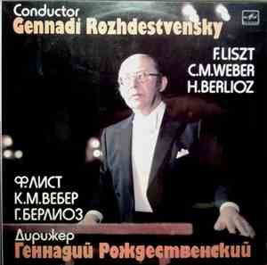 Liszt / Berlioz / Weber - The USSR TV And Radio Large Symphony Orchestra , ...