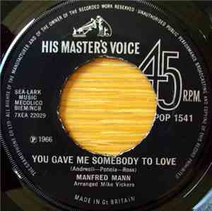 Manfred Mann - You Gave Me Somebody To Love