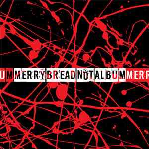 Marry Bread - Not Album