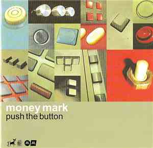 Money Mark - Push The Button