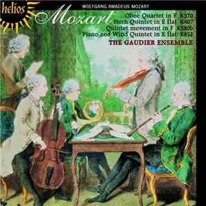 Mozart, The Gaudier Ensemble - Oboe Quartet - Horn Quintet - Piano And Wind ...