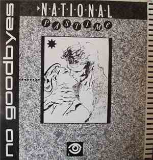 National Pastime - No Goodbyes