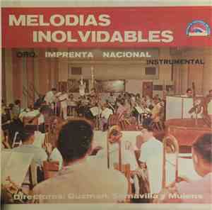 Orquesta Imprenta Nacional - Melodas Inolvidables
